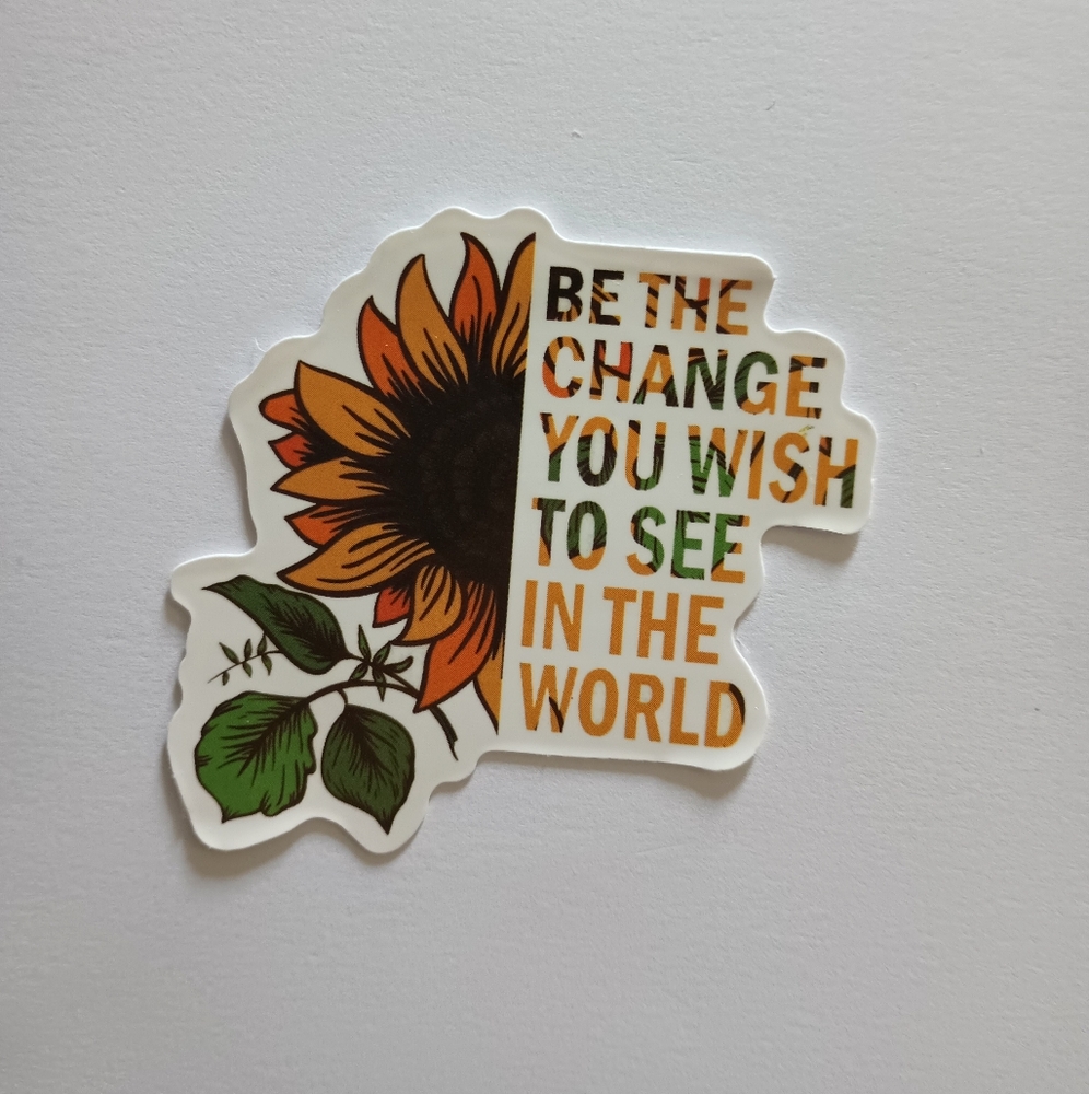 10/$10 Inspirational Positivity Sunflower Change Garden Flower Sticker Decal